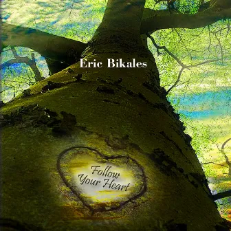 Follow Your Heart by Eric Bikales