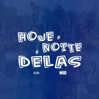 Hoje a Noite É Delas by 