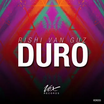 Duro by Rishi van Guz