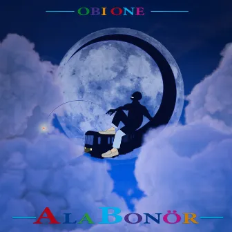 ALA BONÖR by Obi One