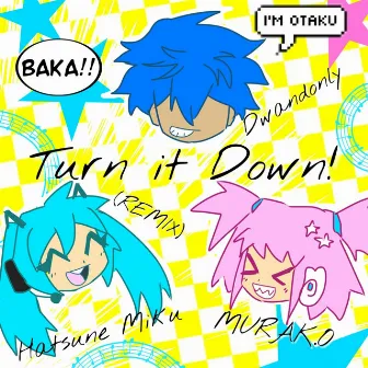 Turn it Down! (REMIX) by Dian Zi