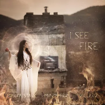 I See Fire by Moon Frog