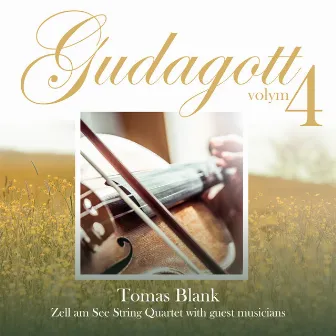 Gudagott vol 4 by Zell am See String Quartet