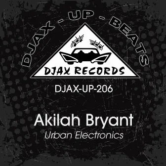 Urban Electronics by Akilah Bryant