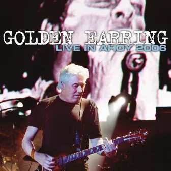 Live In Ahoy by Golden Earring