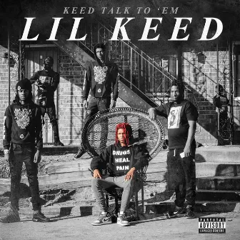 Keed Talk To 'Em by Lil Keed