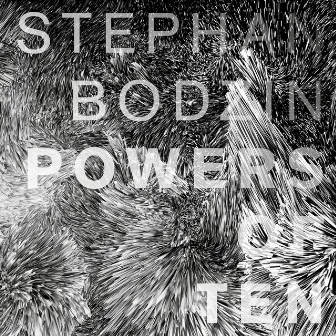 Powers of Ten by Stephan Bodzin