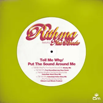 Tell Me Why / Put the Sound Around Me by Rithma