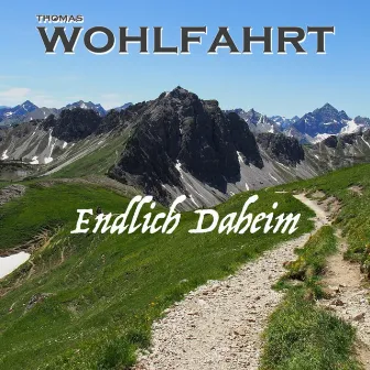 Endlich Daheim by Thomas Wohlfahrt