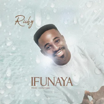 Ifunaya by Richy