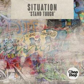 Stand Tough by Situation