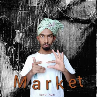 Market by Farman Diwan