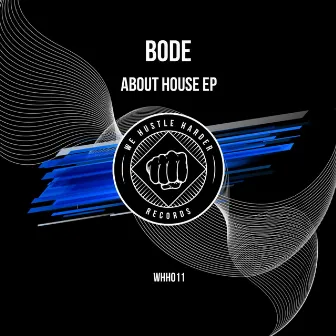 About House by Bode