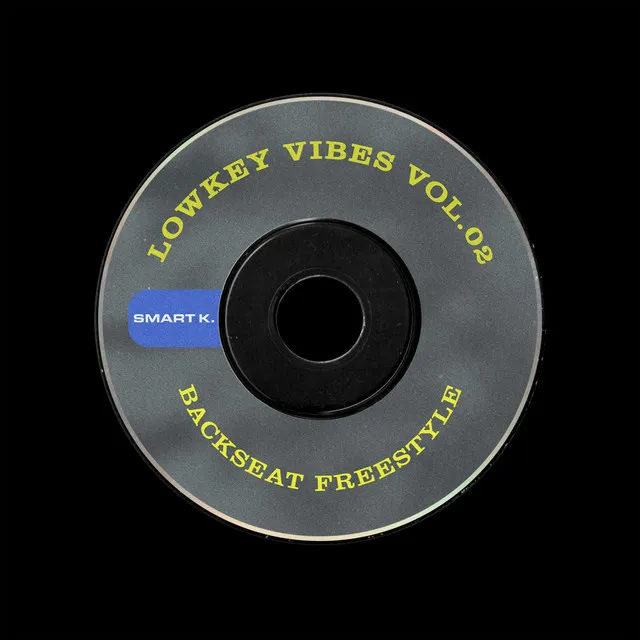 Lowkey Vibes Vol. 02: Backseat Freestyle