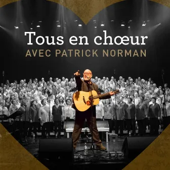 Tous en choeur avec Patrick Norman by Patrick Norman