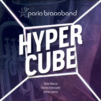 Hypercube by Paris Brassband