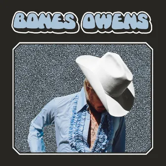 Bones Owens by Bones Owens