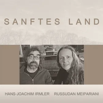 Sanftes Land by Hans Joachim Irmler