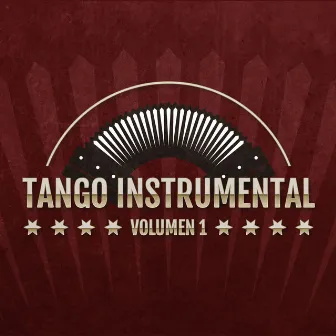 Tango Instrumental (Volumen 1) by Orquesta Tipica Buenos Aires