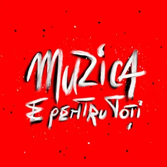 Muzica E Pentru Toti by Mahala Rai Banda