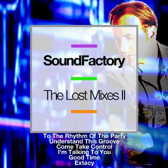 The Lost Mixes II by SoundFactory