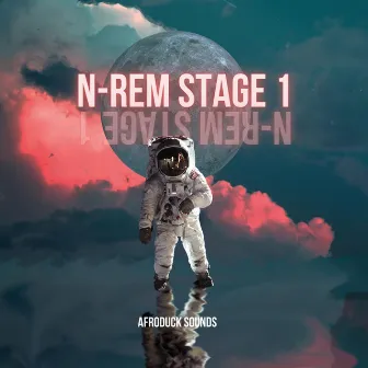 N-REM Stage 1 by Afroduck Sounds