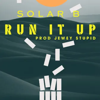 Run It Up by Solar B