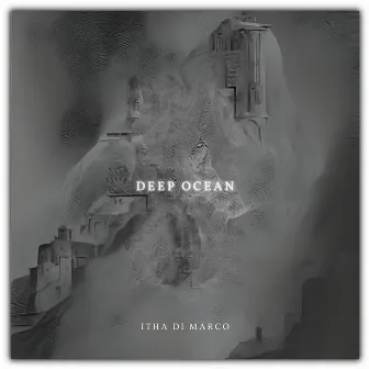 Deep Ocean by Itha Di Marco