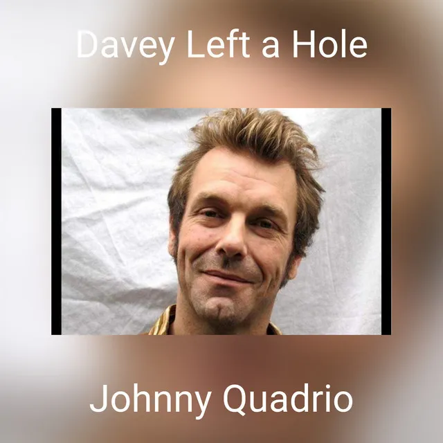 Davey Left a Hole