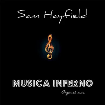 Musica Inferno by Sam Hayfield