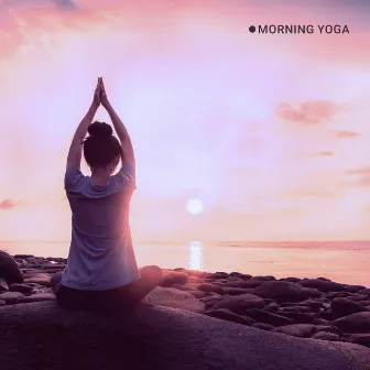 Morning Yoga (Before Work, School, Everyday Duties) by Namaste Yoga Group