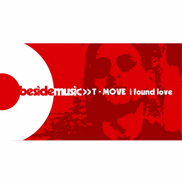 I Found Love - T-Move Vs The Housetribe Dub Mix