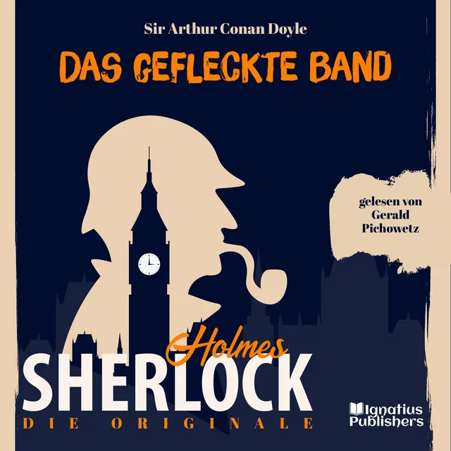 Die Originale: Das gefleckte Band (Sherlock Holmes)