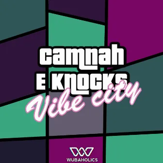 Vibe City by Camnah