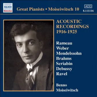 Moiseiwitsch, Benno: Acoustic Recordings 1916-1925 by Benno Moiseiwitsch