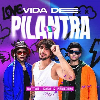 Vida De Pilantra by Kaká e Pedrinho