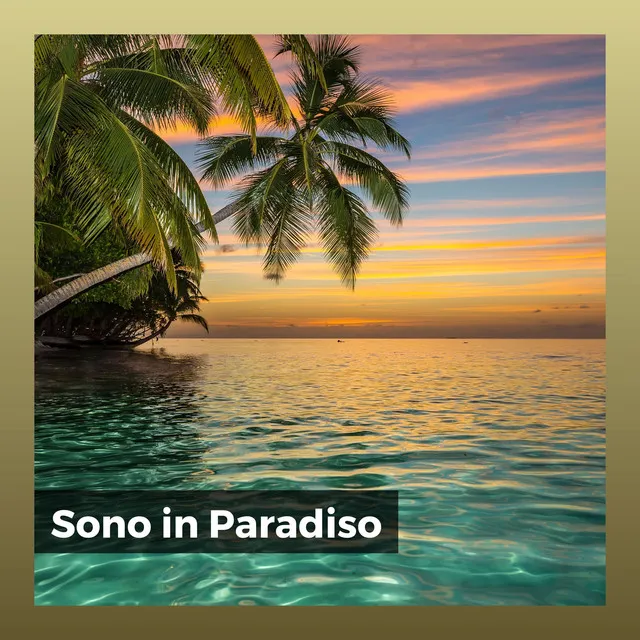 Sono in Paradiso