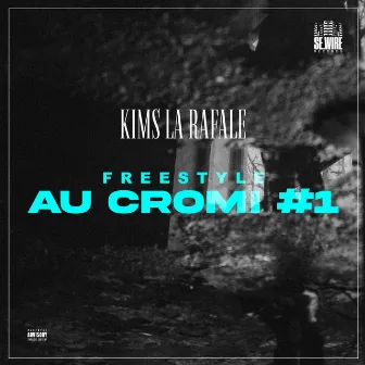 AU CROMI #1 by Kims la rafale