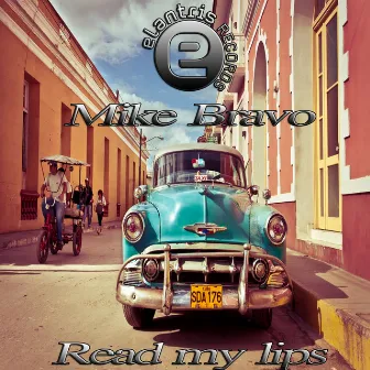 Read My Lips by Mike Bravo