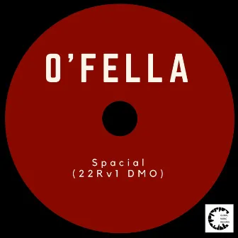 Spacial (22rv1 Dmo) by O'Fella