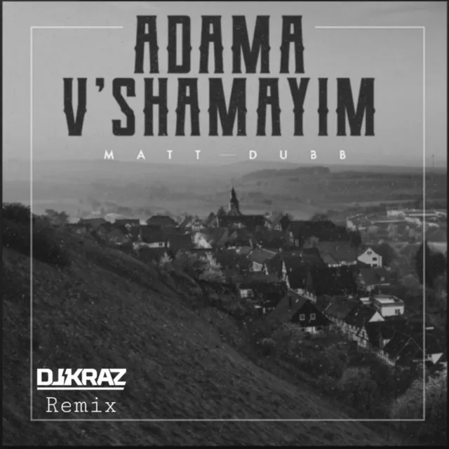 Adama V'shamayim - Remix