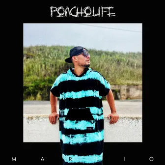 Poncholife by Marlio