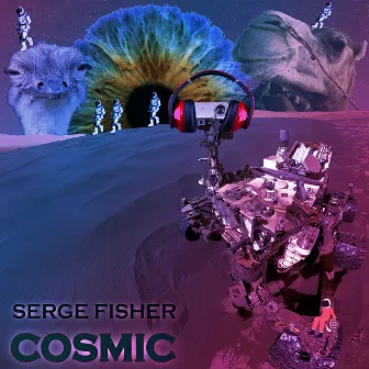 Cosmic by Serge Fisher