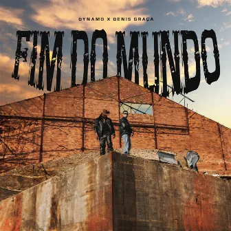 Fim do Mundo by Dynamo