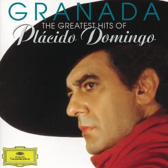 Granada - The Greatest Hits Of Plácido Domingo by Marcel Peeters