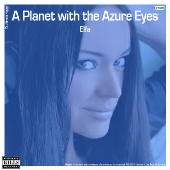 A Planet with the Azure Eyes by Elfa