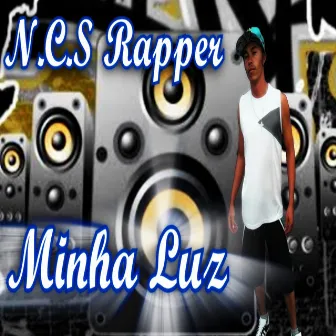 Minha Luz by NCS Rapper