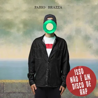 Isso não é um disco de Rap by Fabio Brazza