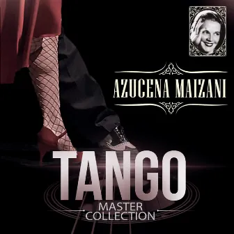 Azucena Maizani Tango Master Collection by Azucena Maizani