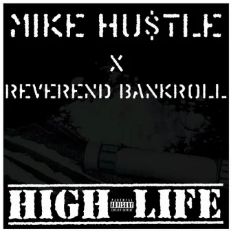 High Life by Mike Hustle